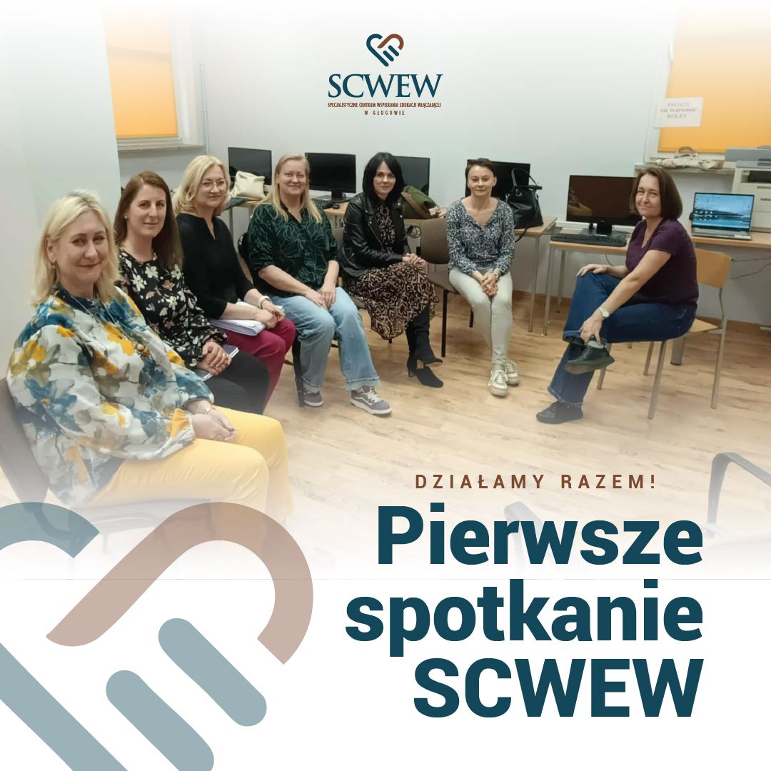 Grafika „Pierwsze spotkanie SCWEW” z uczestniczkami spotkania i hasłem „Działamy razem!”.